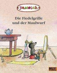 Cover for Janosch · Die Fiedelgrille und der Maulwu (Bok)