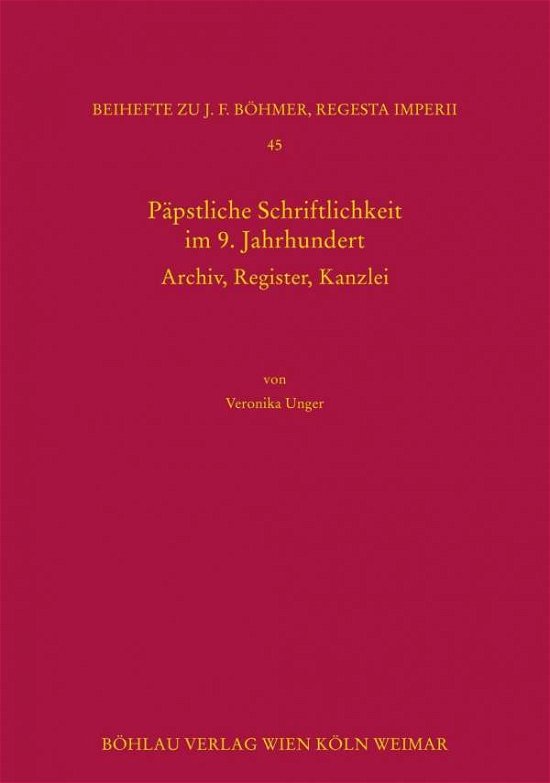 Päpstliche Schriftlichkeit im 9. - Unger - Bøger -  - 9783412500337 - 18. februar 2019