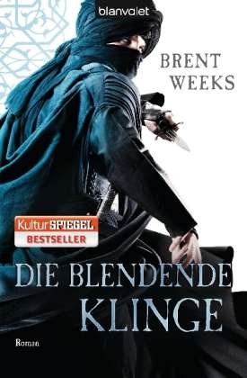 Cover for Brent Weeks · Blanvalet 26833 Weeks.Blendende Klinge (Bog)