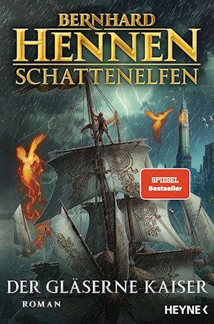 Cover for Bernhard Hennen · Schattenelfen - Der Gläserne Kaiser (Book) (2022)