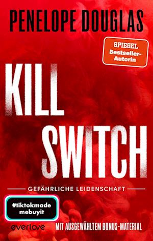 Cover for Penelope Douglas · Kill Switch – Gefährliche Leidenschaft (Buch) (2024)