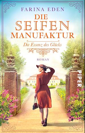 Cover for Farina Eden · Die Seifenmanufaktur - Die Essenz des Glücks (Paperback Book) (2021)