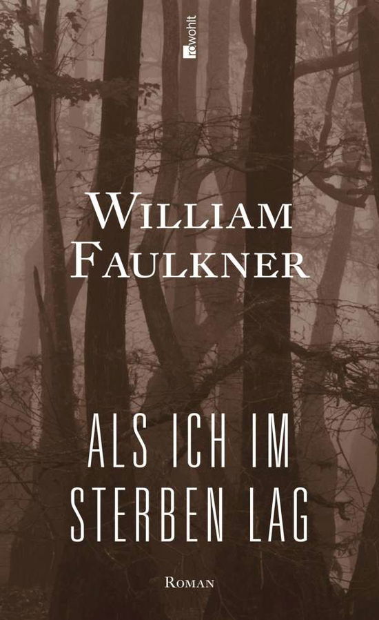 Cover for William Faulkner · Faulkner,Als ich im Sterben lag (Book)