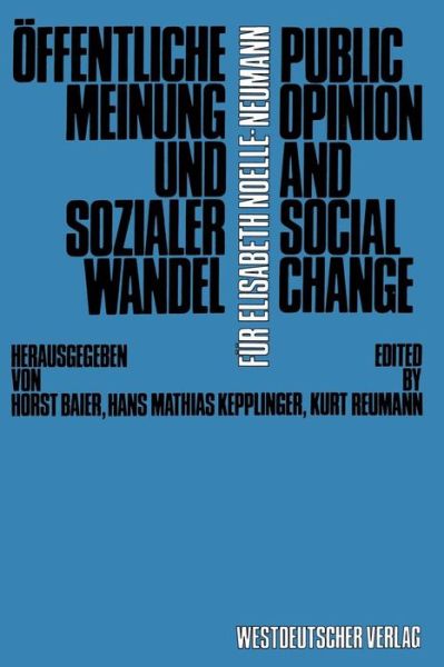 OEffentliche Meinung Und Sozialer Wandel / Public Opinion and Social Change - Horst Baier - Books - Springer Fachmedien Wiesbaden - 9783531115337 - 1982