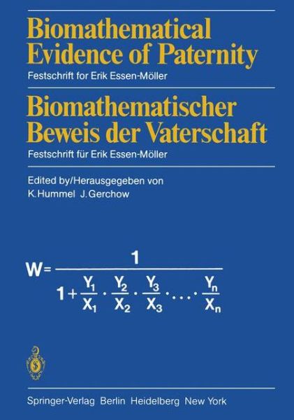 Cover for K Hummel · Biomathematical Evidence of Paternity / Biomathematischer Beweis der Vaterschaft: Festschrift for Erik Essen-Moller / Festschrift fur Erik Essen-Moller (Paperback Bog) [Softcover reprint of the original 1st ed. 1981 edition] (1981)