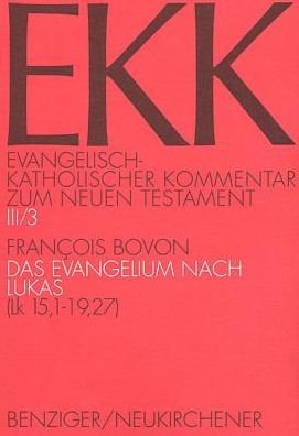 Cover for Francois Bovon · Evangelisch-Katholischer Kommentar zum Neuen Testament, EKK, Bd.3/3, Das Evangelium nach Lukas (Paperback Book) (2001)