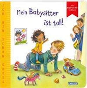 Cover for Anna Taube · Ich bin schon groß: Mein Babysitter ist toll! (Kartongbok) (2021)