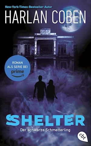 Shelter  Der schwarze Schmetterling - Harlan Coben - Boeken - cbt - 9783570316337 - 26 juli 2023