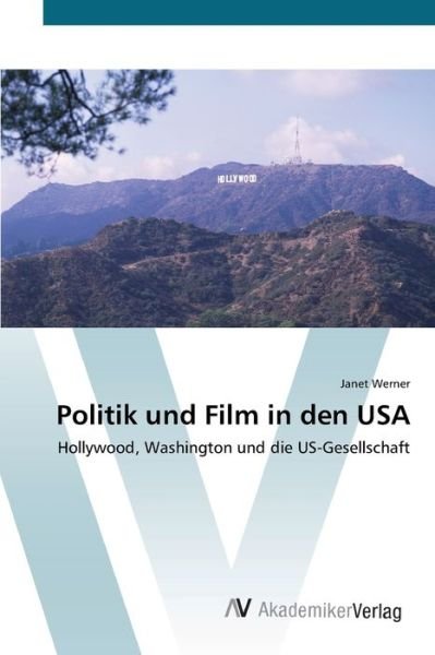 Cover for Werner · Politik und Film in den USA (Bog) (2012)