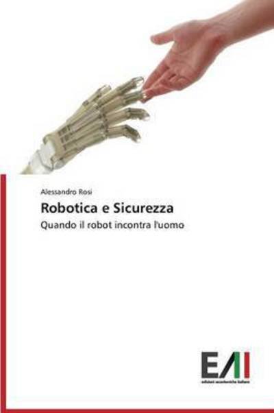 Cover for Rosi · Robotica e Sicurezza (Book) (2015)