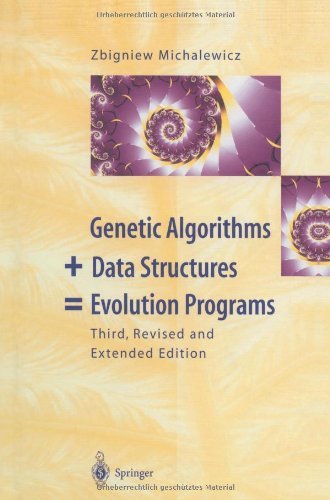 Cover for Zbigniew Michalewicz · Genetic Algorithms + Data Structures = Evolution Programs (Paperback Book) [3rd ed. 1996 edition] (2011)