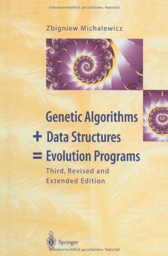 Genetic Algorithms + Data Structures = Evolution Programs - Zbigniew Michalewicz - Books - Springer-Verlag Berlin and Heidelberg Gm - 9783642082337 - September 22, 2011