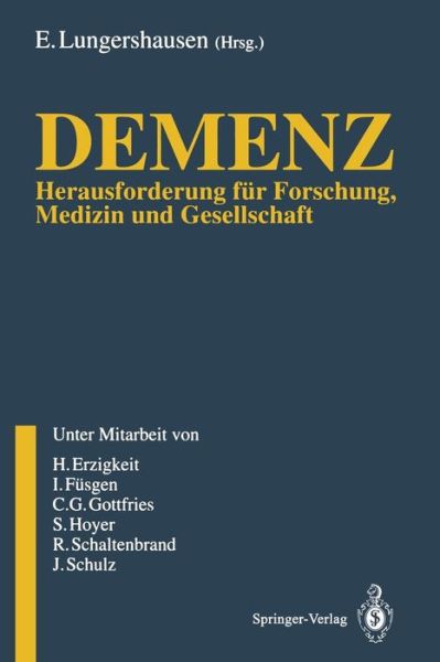 Cover for J Schulz · Demenz: Herausforderung Fur Forschung, Medizin Und Gesellschaft (Paperback Book) [Softcover Reprint of the Original 1st 1992 edition] (2012)