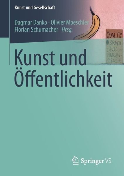 Cover for Dagmar Danko · Kunst Und OEffentlichkeit - Kunst Und Gesellschaft (Taschenbuch) [2015 edition] (2014)