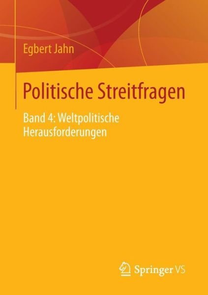 Cover for Egbert Jahn · Politische Streitfragen: Band 4: Weltpolitische Herausforderungen (Paperback Book) [2015 edition] (2014)