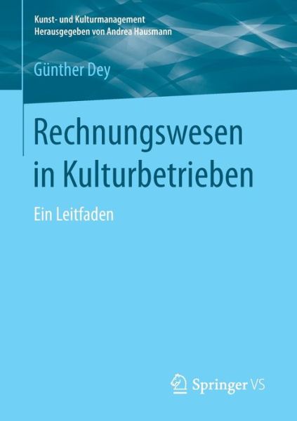 Cover for Dey · Rechnungswesen in Kulturbetrieben (Book) (2017)