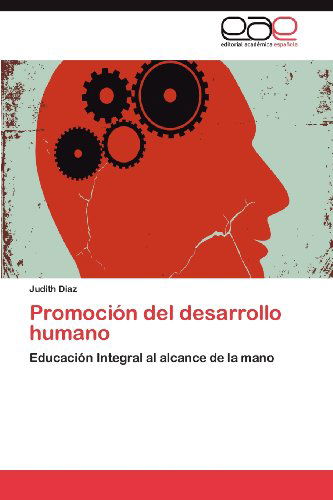 Cover for Judith Diaz · Promoción Del Desarrollo Humano: Educación Integral Al Alcance De La Mano (Paperback Book) [Spanish edition] (2012)