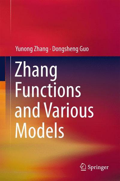 Cover for Yunong Zhang · Zhang Functions and Various Models (Hardcover Book) [2015 edition] (2015)