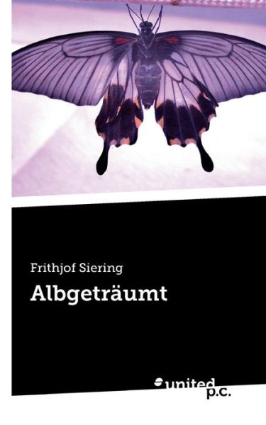 Cover for Frithjof Siering · Albgeträumt (Paperback Book) [German edition] (2014)