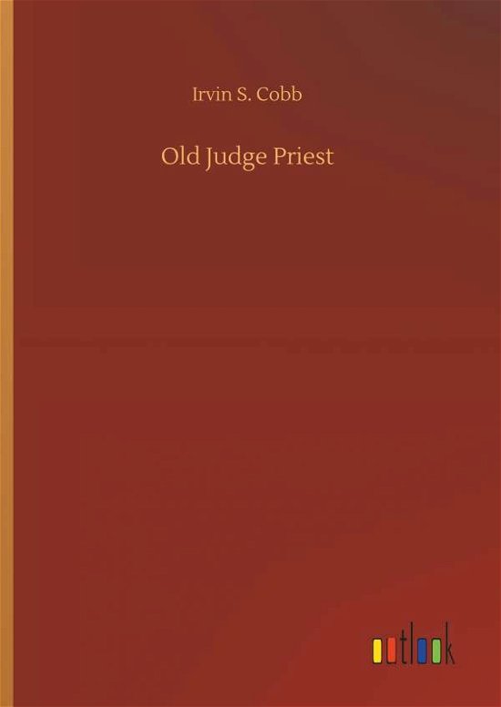 Old Judge Priest - Cobb - Books -  - 9783734040337 - September 20, 2018
