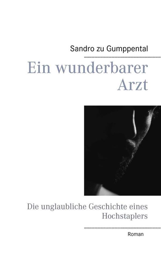 Cover for Sandro Zu Gumppental · Ein Wunderbarer Arzt (Paperback Book) [German edition] (2014)