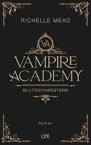 Cover for Mead:vampire Academy · Blutsschwestern (Book)