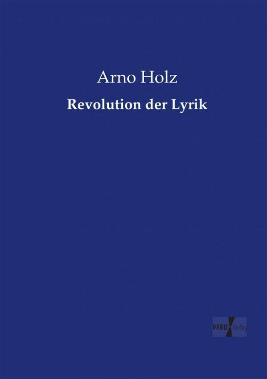 Cover for Holz · Revolution der Lyrik (Bok) (2019)