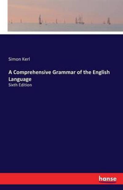 Cover for Kerl · A Comprehensive Grammar of the Eng (Book) (2016)