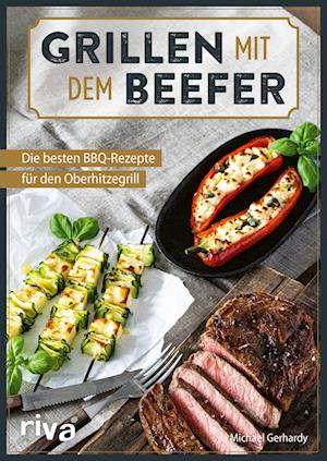 Cover for Michael Gerhardy · Grillen Mit Dem Beefer (Book)