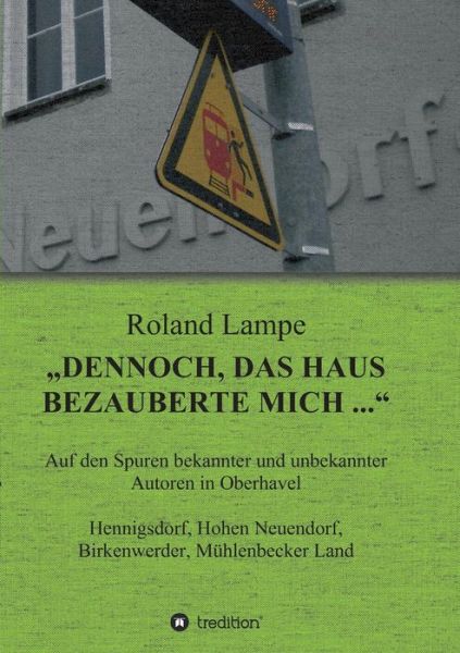 Cover for Lampe · &quot;Dennoch, das Haus bezauberte mic (Book) (2017)