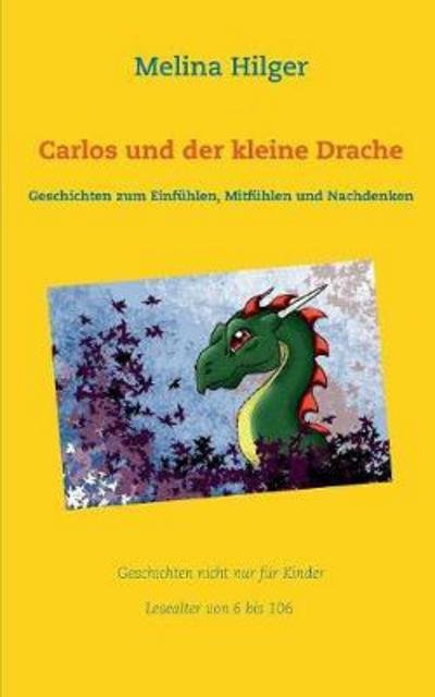 Cover for Hilger · Carlos und der kleine Drache (Bok) (2017)