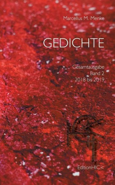 Cover for Marcellus M Menke · Gedichte: Gesamtausgabe Band 2: 2018 bis 2019 (Paperback Book) (2020)