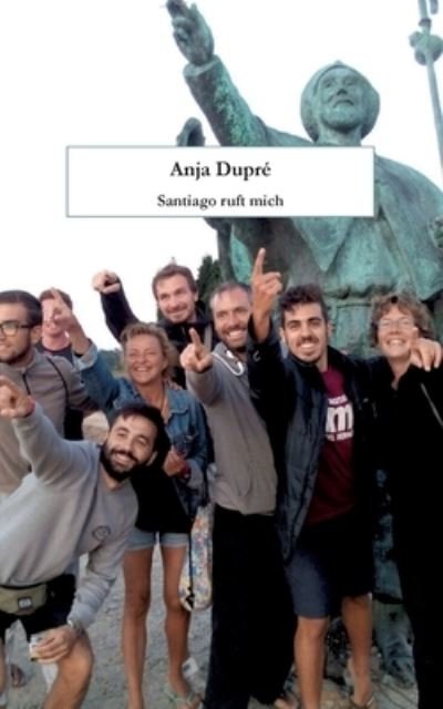 Cover for Dupré · Santiago ruft mich (Bok) (2020)