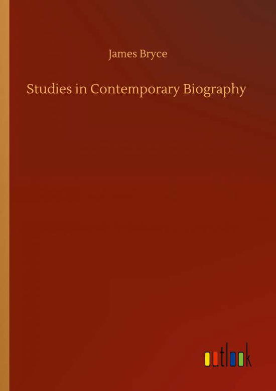 Cover for James Bryce · Studies in Contemporary Biography (Paperback Book) (2020)