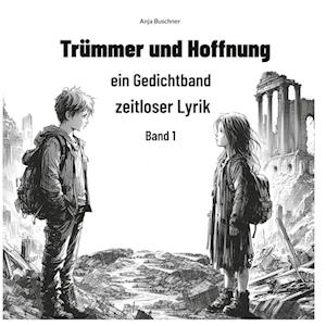 Cover for Anja Buschner · Trümmer und Hoffnung (Book) (2024)