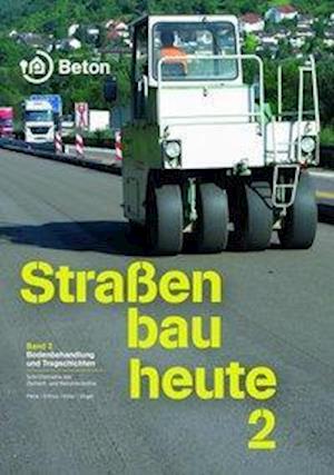 Cover for Martin Peck · Straßenbau heute: Band 2 Bodenbehandlung und Tragschichten (Pocketbok) (2020)