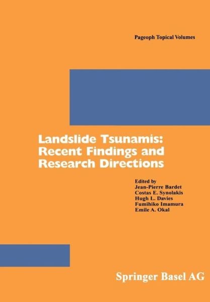 Jean-pierre Bardet · Landslide Tsunamis: Recent Findings and Research Directions - Pageoph Topical Volumes (Pocketbok) [2003 edition] (2003)