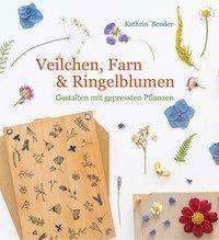 Cover for Bender · Veilchen, Farn &amp; Ringelblumen (Book)