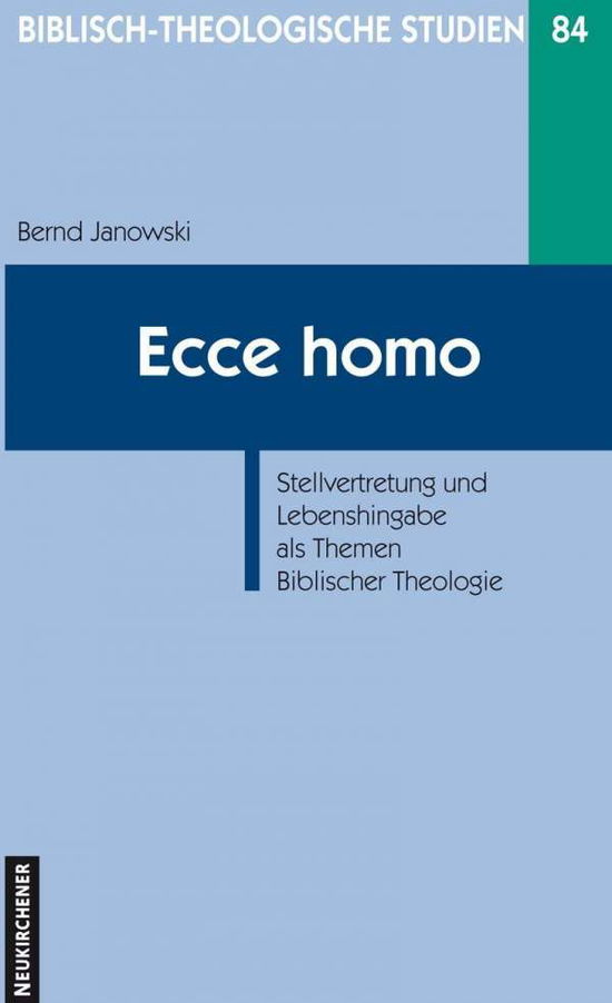 Cover for Bernd Janowski · Biblisch-Theologische Studien: Stellvertretung und Lebenshingabe als Themen Biblischer Theologie (Paperback Book) (2009)