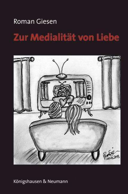 Cover for Giesen · Zur Medialität von Liebe (Buch)