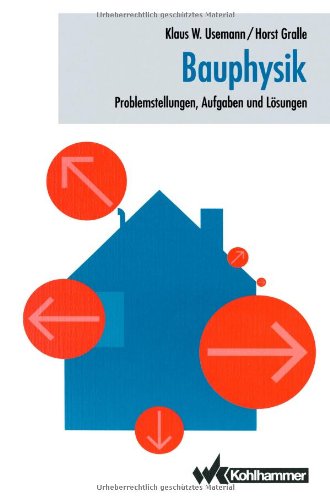 Cover for Klaus Usemann · Bauphysik: Problemstellungen, Aufgaben Und Losungen (Paperback Book) [German, 1996 edition] (1996)