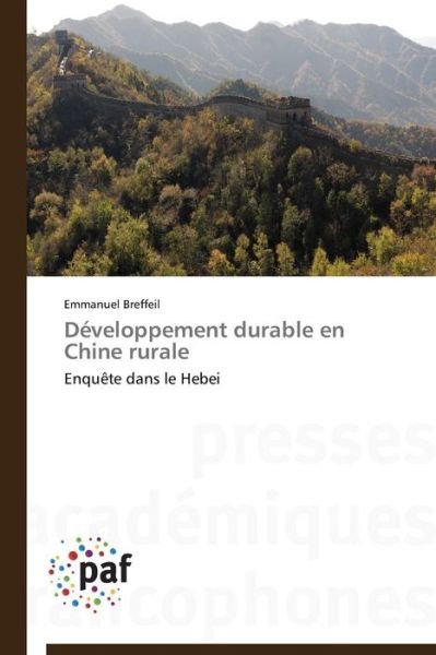 Cover for Emmanuel Breffeil · Développement Durable en Chine Rurale: Enquête Dans Le Hebei (Paperback Book) [French edition] (2018)