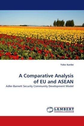 Cover for Yoko Kanke · A Comparative Analysis of Eu and Asean: Adler-barnett Security Community Development Model (Paperback Bog) (2010)