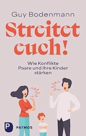Cover for Guy Bodenmann · Streitet euch! (Book) (2023)