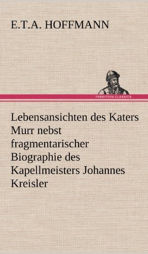 Cover for E T a Hoffmann · Lebensansichten Des Katers Murr (Hardcover bog) [German edition] (2012)