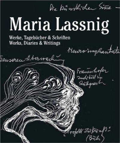 Maria Lassnig: Werke Tagebucher & Schriften. Works, Diaries & Writings. - Silvia Eiblmayr - Books - Verlag der Buchhandlung Walther Konig - 9783863357337 - March 12, 2015