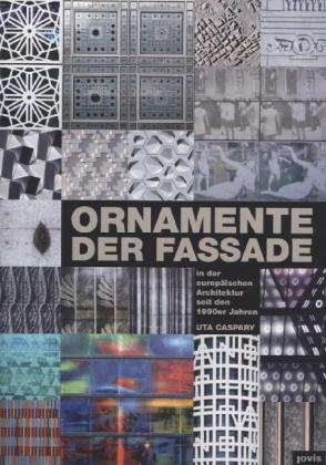 Cover for Uta Caspary · Ornamente der Fassade: in der europaischen Architektur seit den 1990er Jahren (Inbunden Bok) (2013)