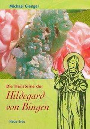 Cover for Michael Gienger · Die Heilsteine der Hildegard von Bingen (Taschenbuch) (2017)