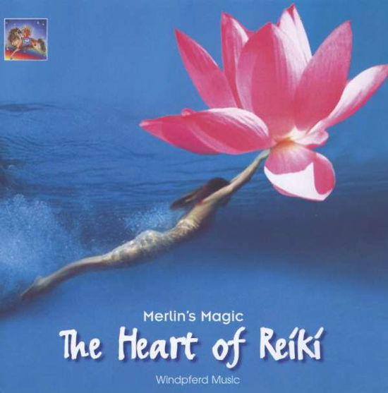 Cover for Merlin's Magic · Merlins Magic: The Heart of Reiki (CD) (2016)