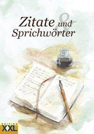 Cover for Edition XXL GmbH · Zitate und Sprichwörter in Großschrift (Hardcover Book) (2013)